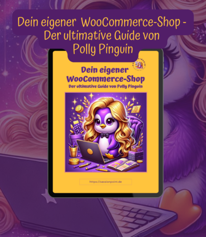 Cover des WooCommerce-Guides mit Polly Pinguin, umgeben von Geldmünzen, Laptop und Notizbuch als Symbol für einen erfolgreichen Online-Shop.