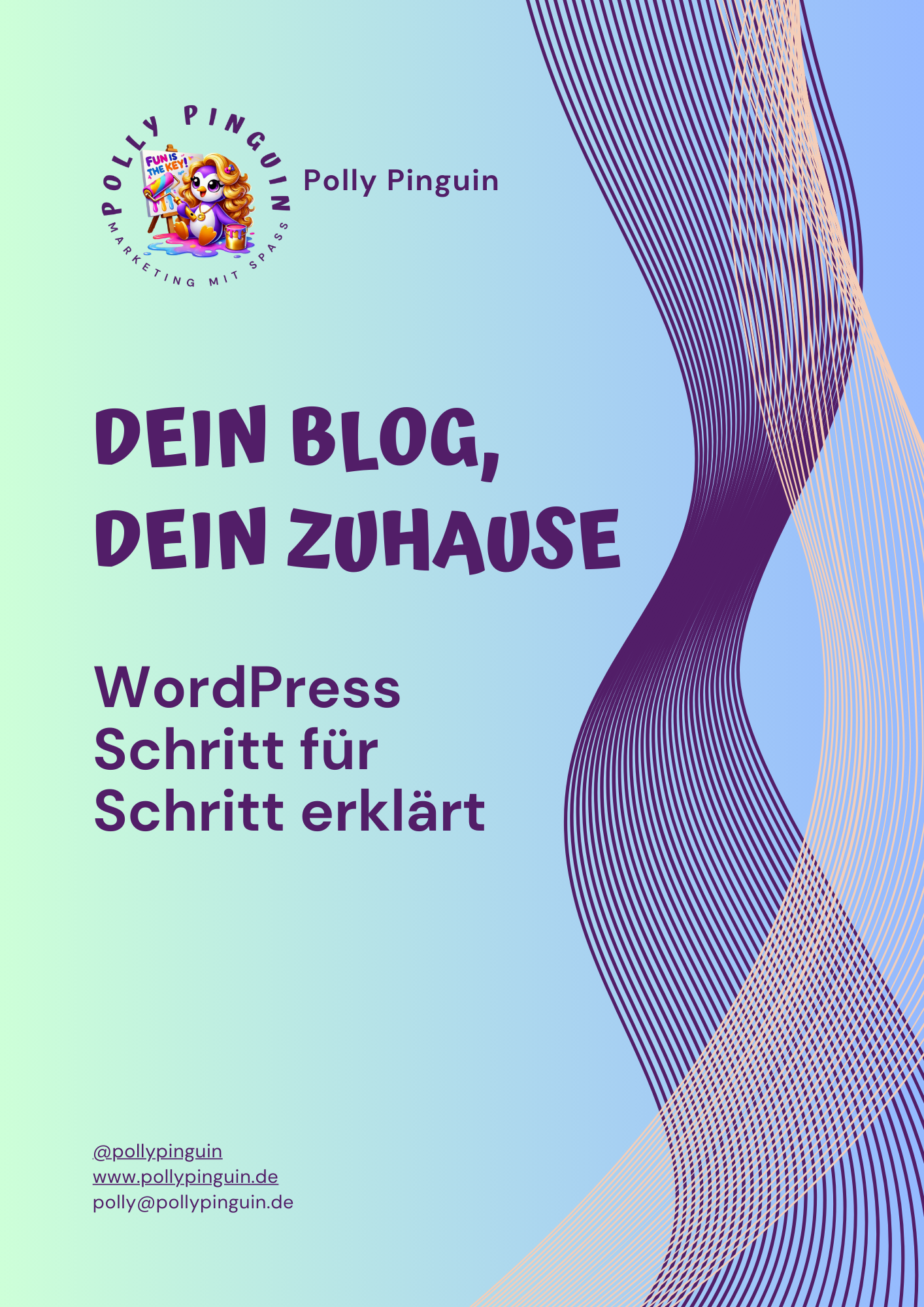 Dein Blog, Dein Zuhause – der komplette WordPress-Guide für Anfänger.
