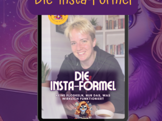Cover des kostenlosen Guides "Die Insta-Formel" – ein Instagram-Guide für mehr Reichweite, ohne Floskeln, dafür mit echten Tipps.